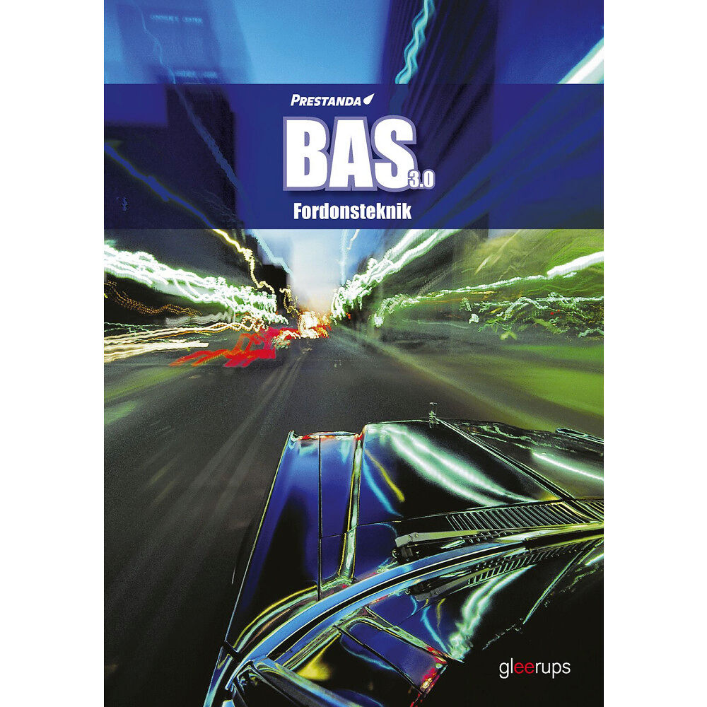 Kjell Anund Prestanda BAS 3.0 Fordonsteknik, faktabok, 3:e uppl (bok, board book)