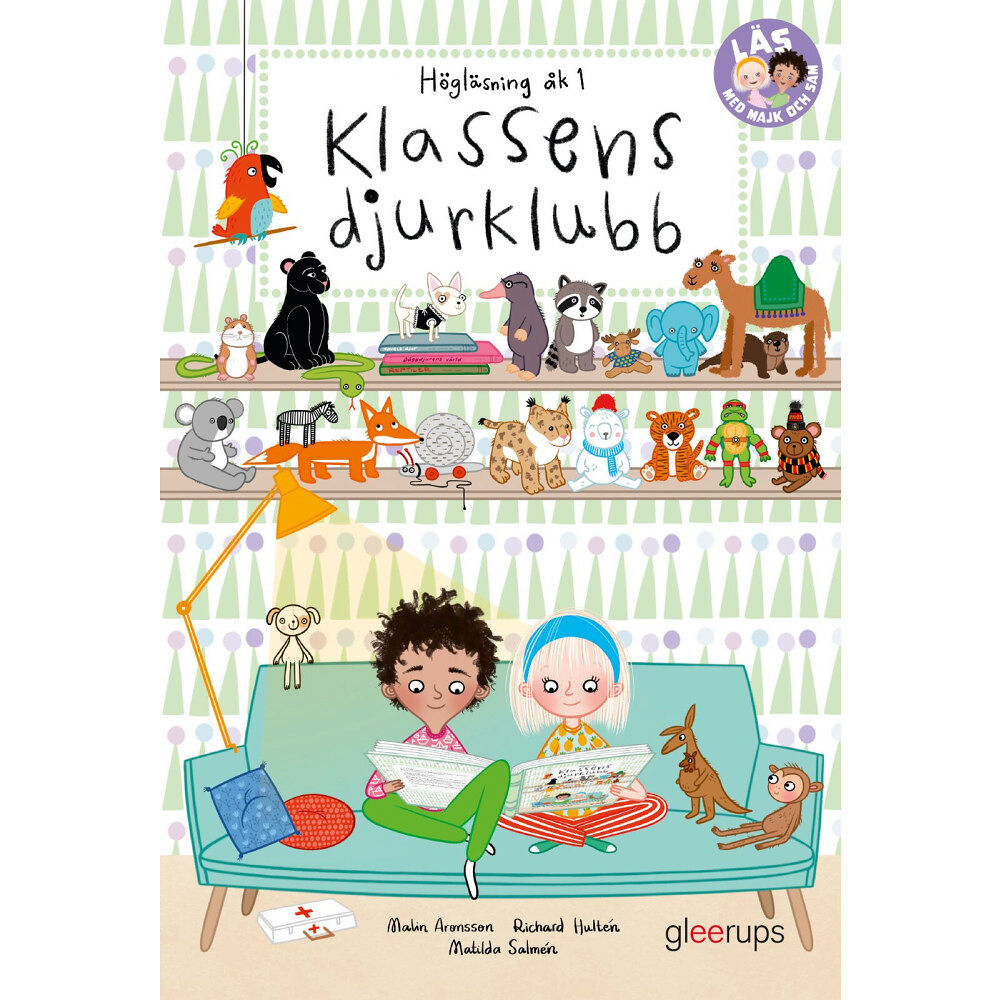 Malin Aronsson Läs med Majk och Sam 1, Klassens djurklubb, högläsning (inbunden)