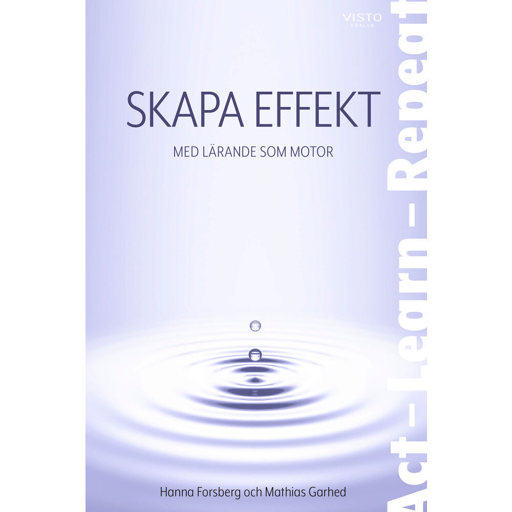 Hanna Forsberg Skapa effekt : med lärande som motor (bok, danskt band)