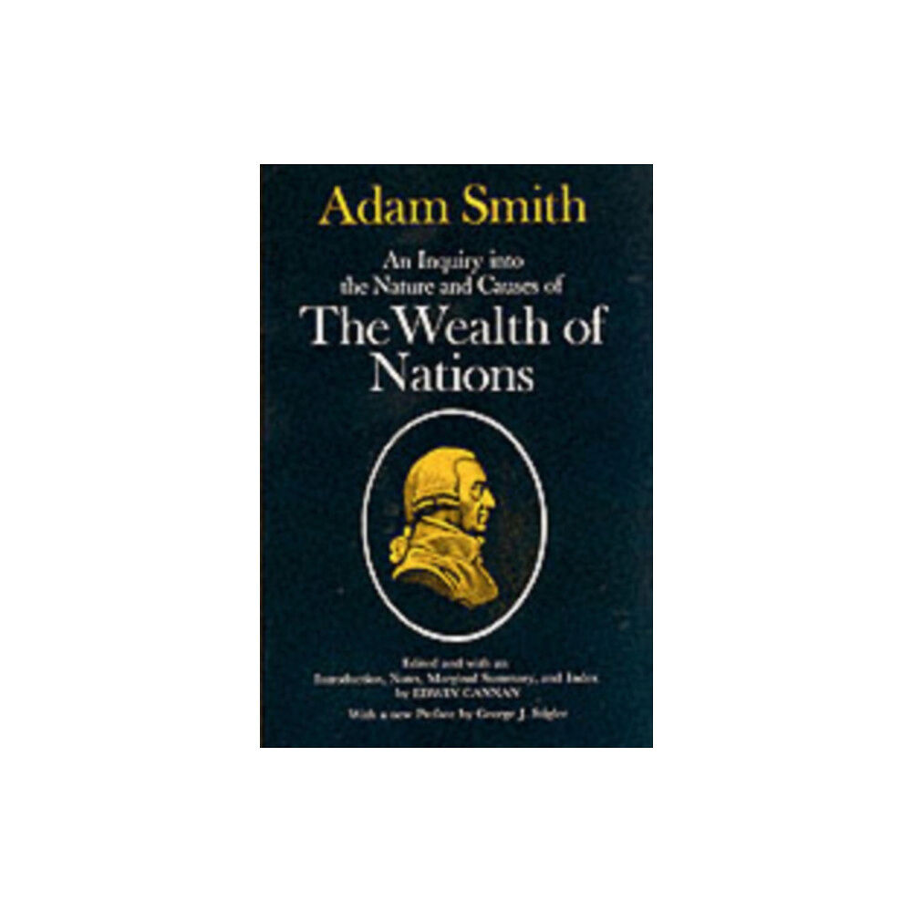 The university of chicago press An Inquiry into the Nature and Causes of the Wealth of Nations (häftad, eng)