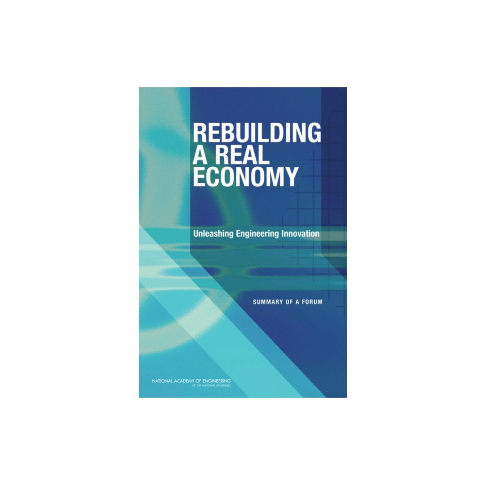 National Academies Press Rebuilding a Real Economy (häftad, eng)
