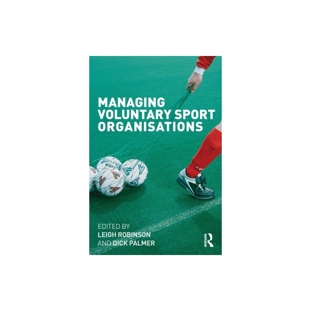 Taylor & francis ltd Managing Voluntary Sport Organizations (häftad, eng)