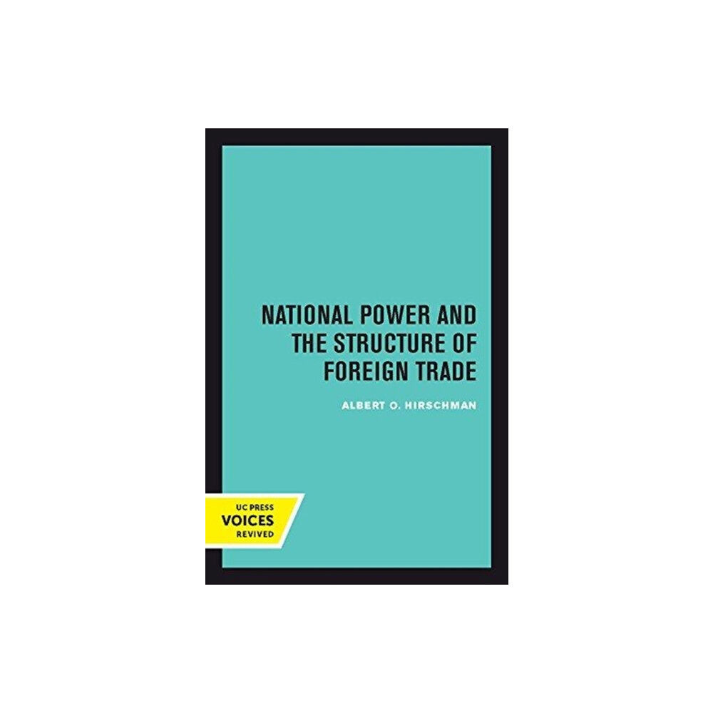 University of california press National Power and the Structure of Foreign Trade (häftad, eng)