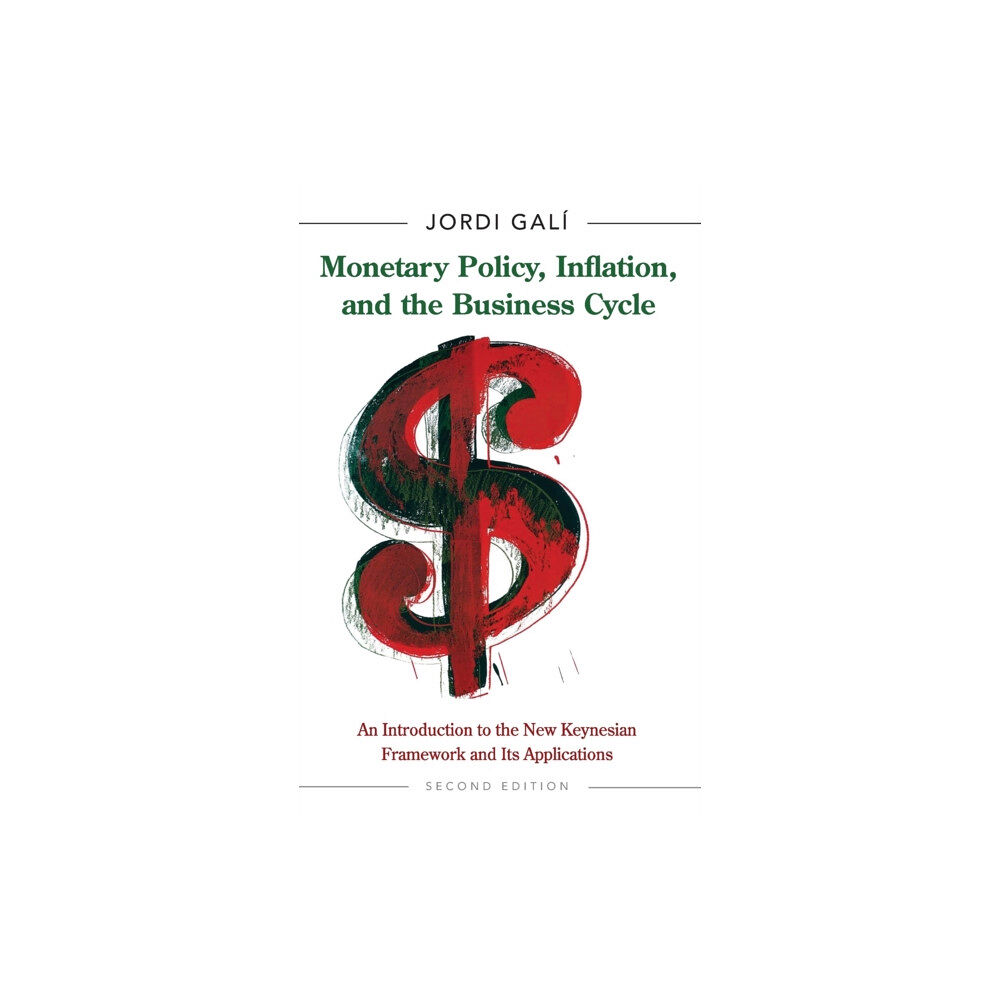 Princeton University Press Monetary Policy, Inflation, and the Business Cycle (inbunden, eng)