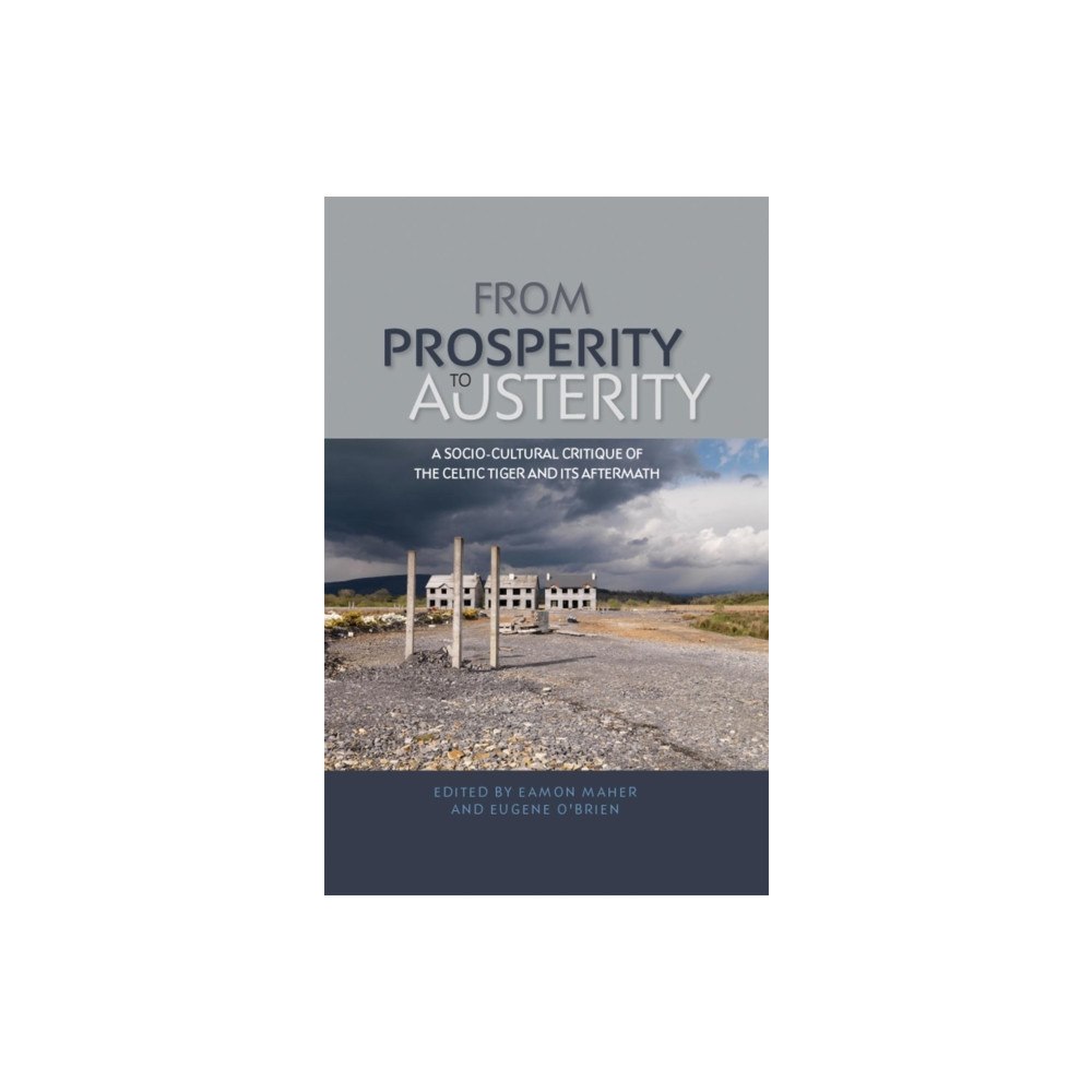 Manchester university press From Prosperity to Austerity (inbunden, eng)