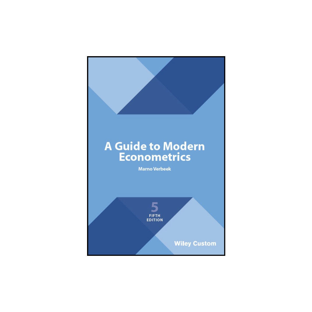 John Wiley & Sons Inc A Guide to Modern Econometrics, 5e Custom Edition (häftad, eng)