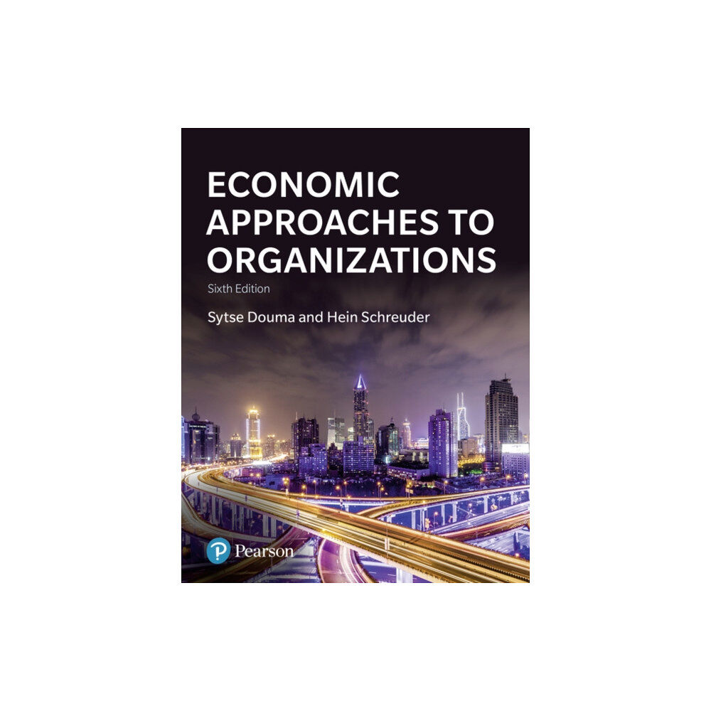 Pearson Education Limited Economic Approaches to Organizations (häftad, eng)