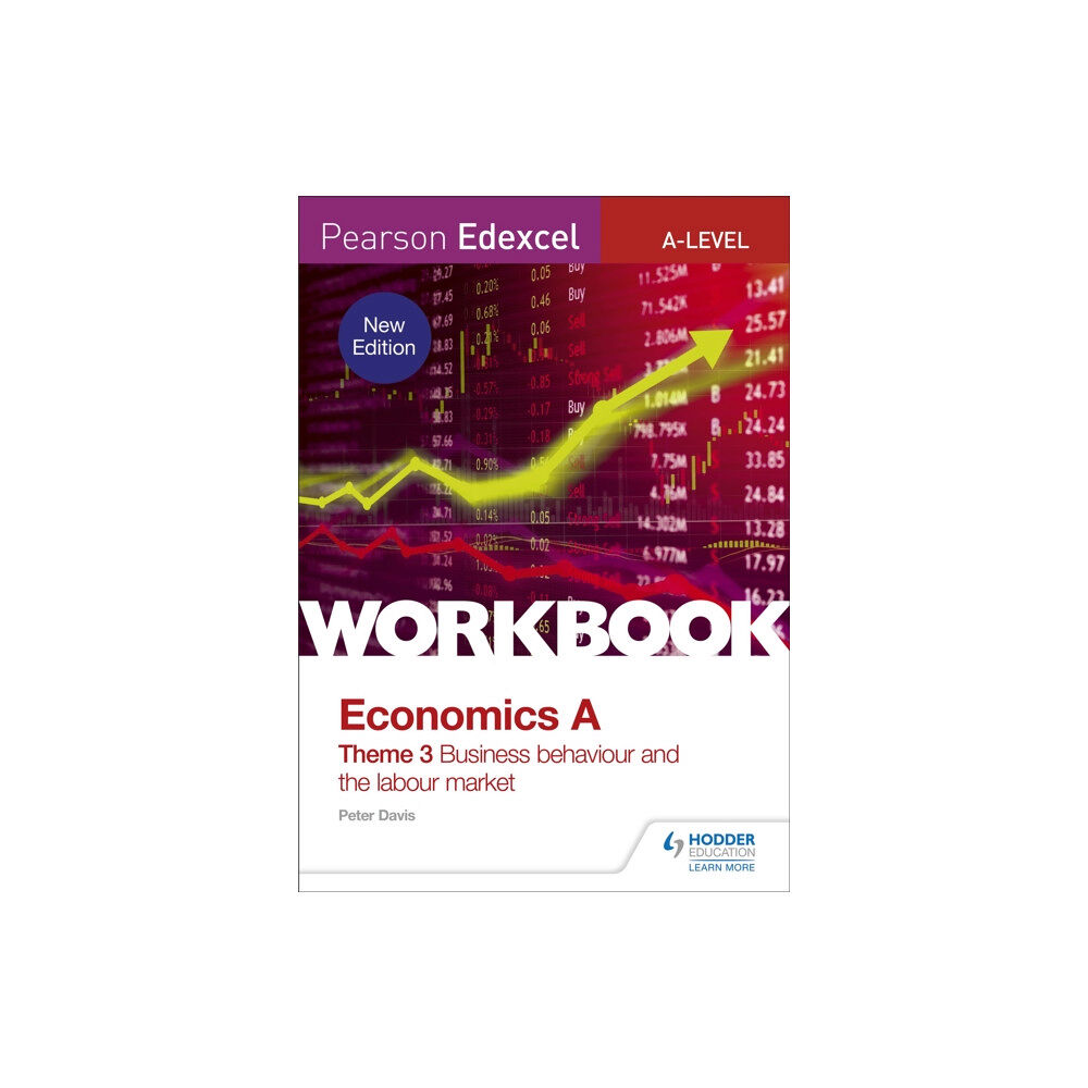 Hachette Learning Pearson Edexcel A-Level Economics Theme 3 Workbook: Business behaviour and the labour market (häftad, eng)