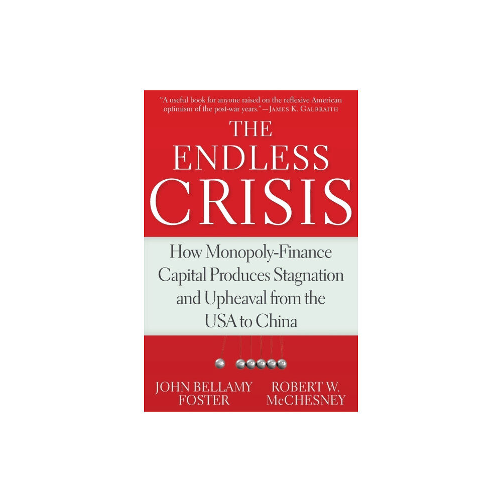 Monthly Review Press,U.S. The Endless Crisis (häftad, eng)