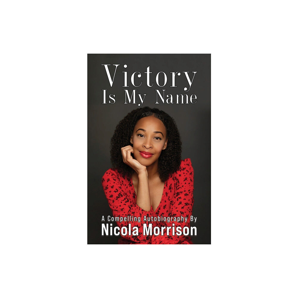 Austin Macauley Publishers Victory Is My Name (häftad, eng)