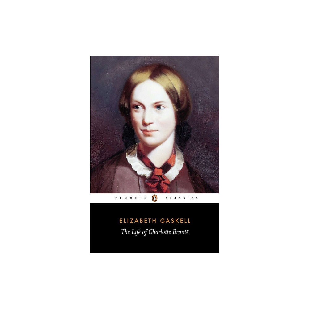 Penguin books ltd The Life of Charlotte Bronte (häftad, eng)