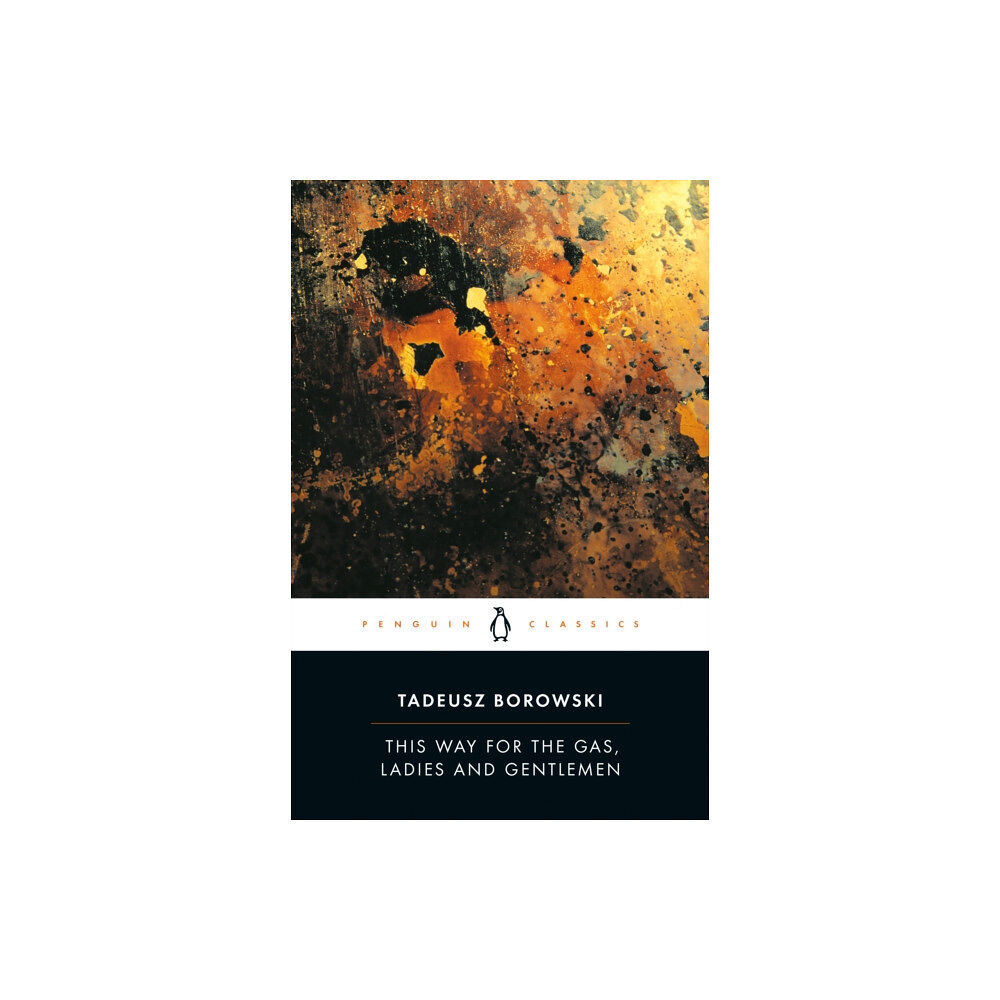 Penguin books ltd This Way for the Gas, Ladies and Gentlemen (häftad, eng)
