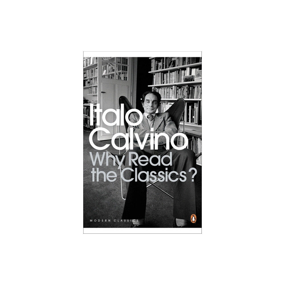 Penguin books ltd Why Read the Classics? (häftad, eng)