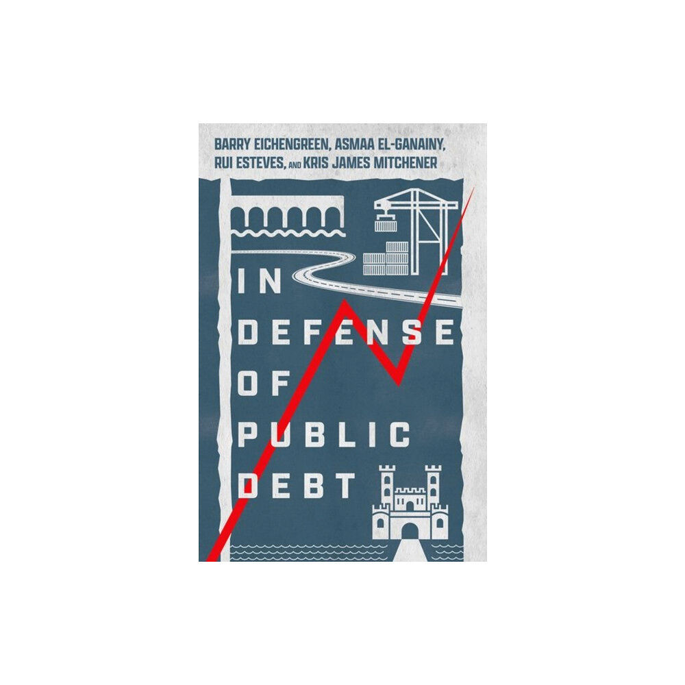 Oxford University Press Inc In Defense of Public Debt (inbunden, eng)