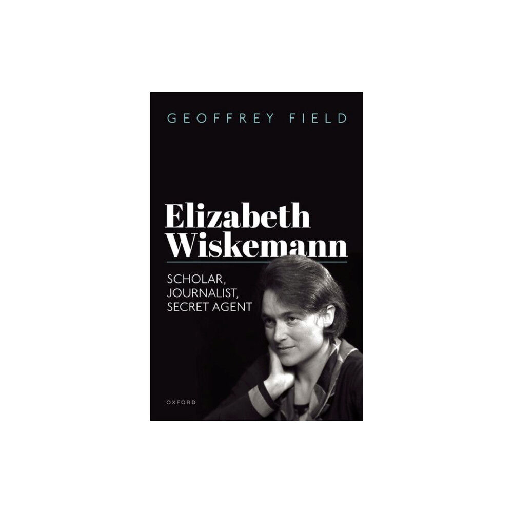 Oxford University Press Elizabeth Wiskemann (inbunden, eng)