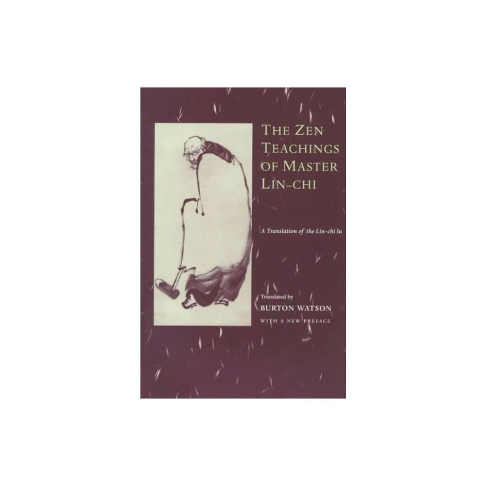 Columbia university press The Zen Teachings of Master Lin-Chi (häftad, eng)