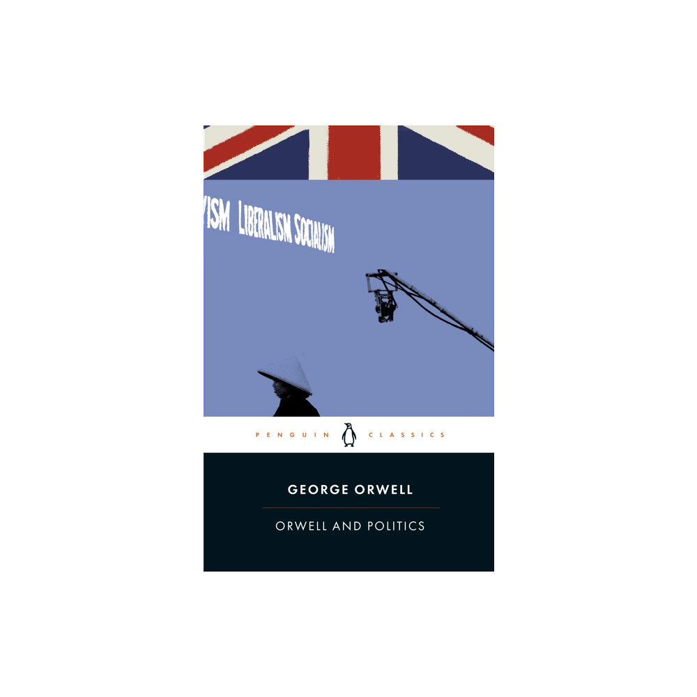 Penguin books ltd Orwell and Politics (häftad, eng)