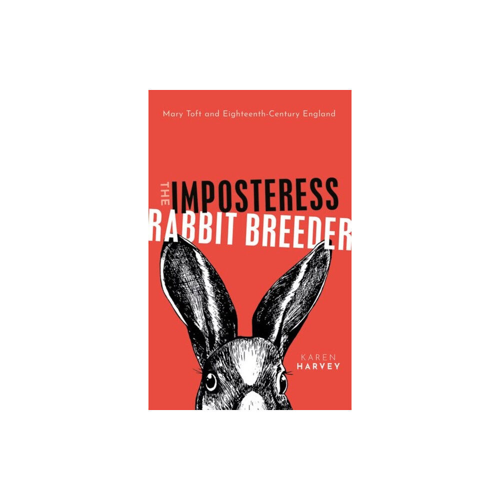 Oxford University Press The Imposteress Rabbit Breeder (inbunden, eng)