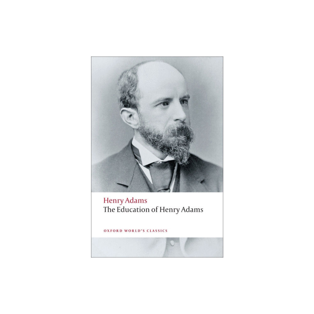 Oxford University Press The Education of Henry Adams (häftad, eng)