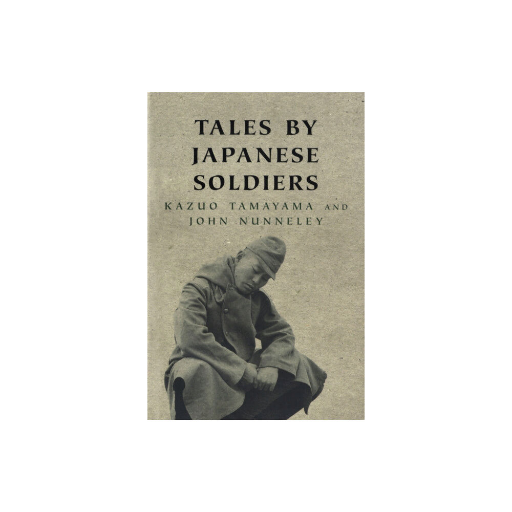 Orion Publishing Co Tales By Japanese Soldiers (häftad, eng)