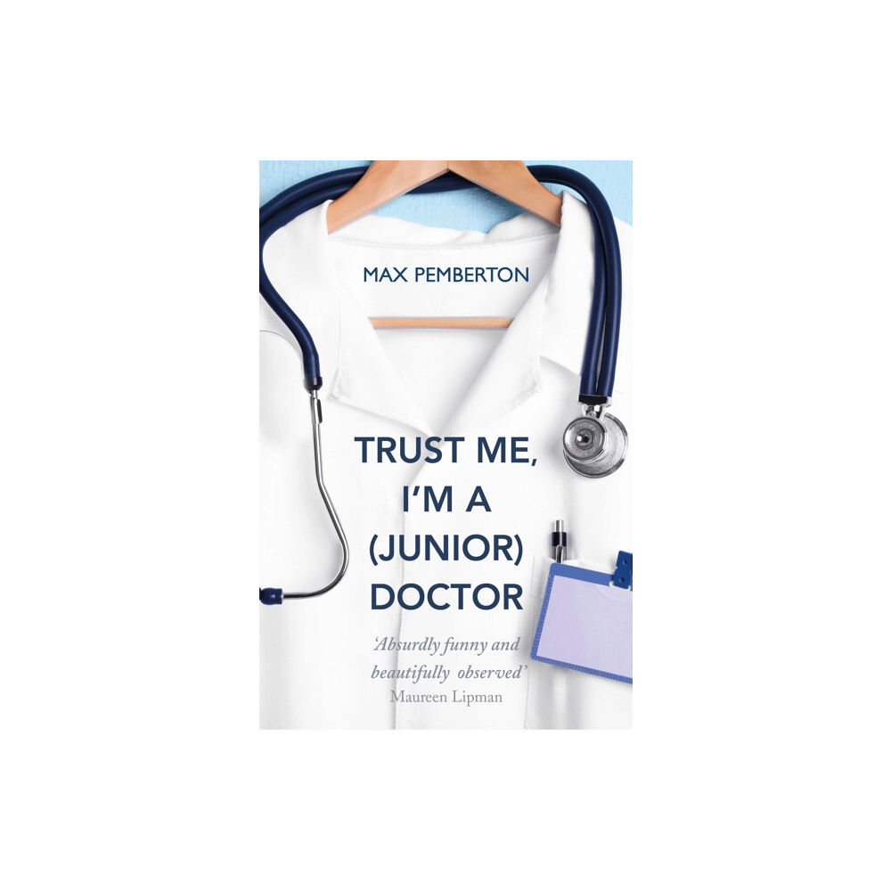 Hodder & Stoughton Trust Me, I'm a (Junior) Doctor (häftad, eng)