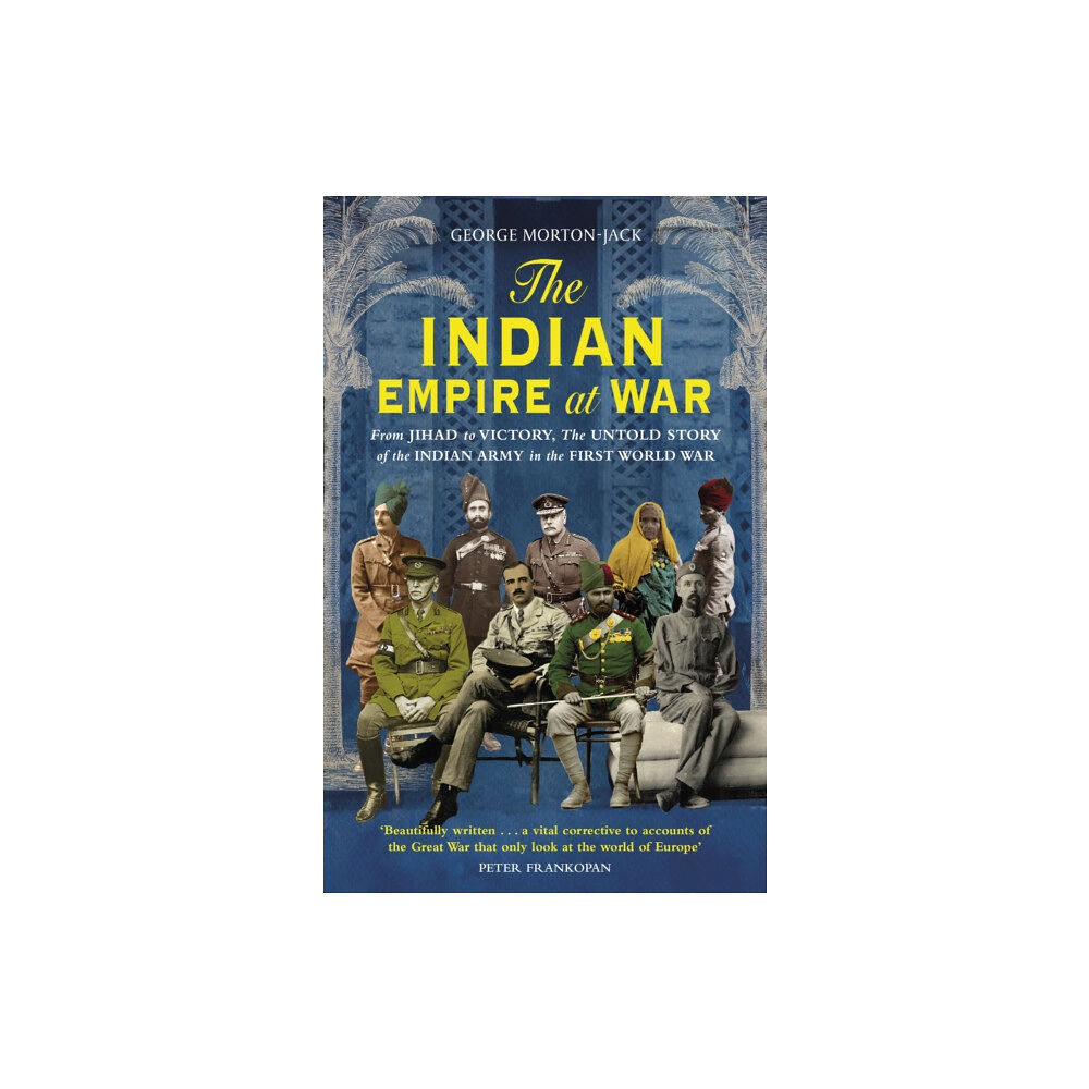 Little, Brown Book Group The Indian Empire At War (häftad, eng)