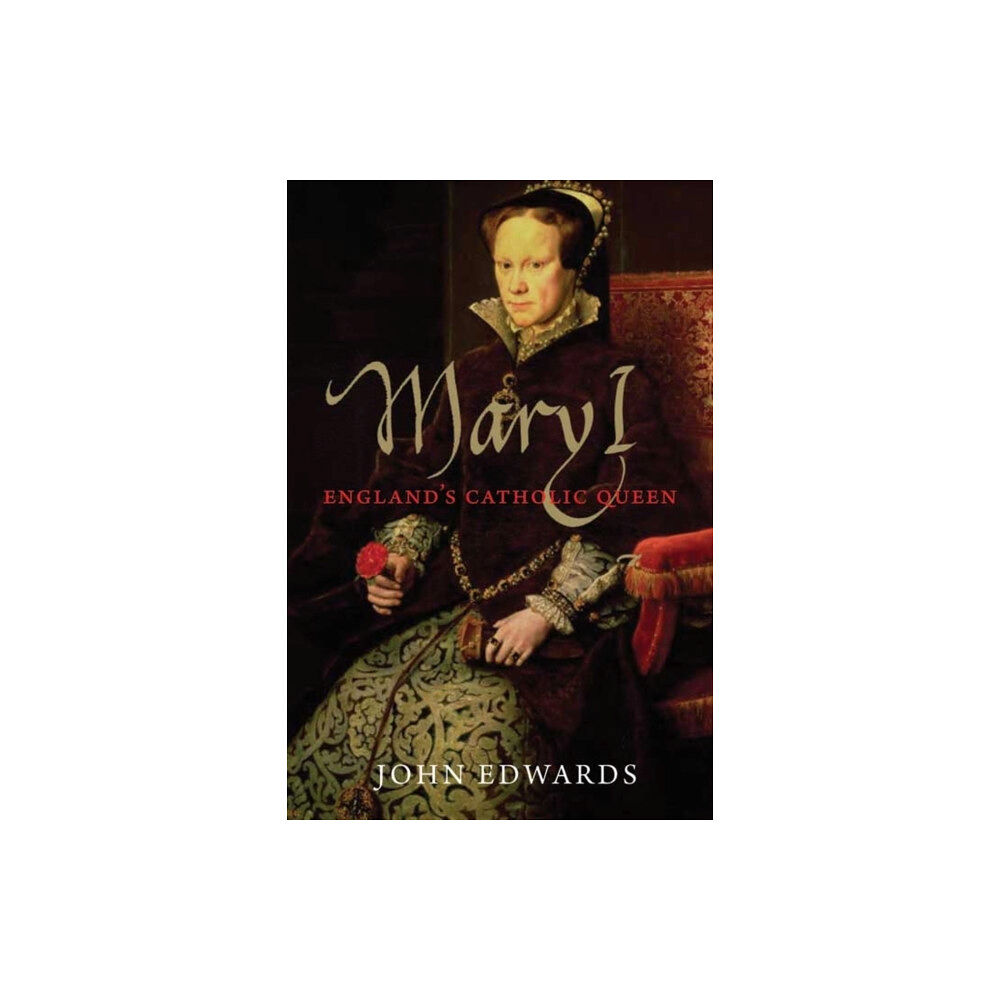 Yale university press Mary I – England′s Catholic Queen (häftad, eng)