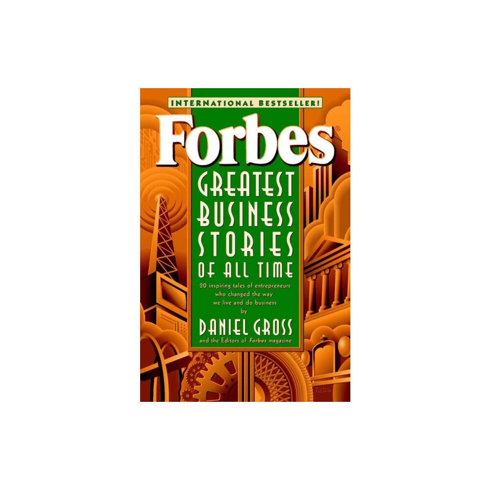 John Wiley & Sons Inc Forbes Greatest Business Stories of All Time (häftad, eng)