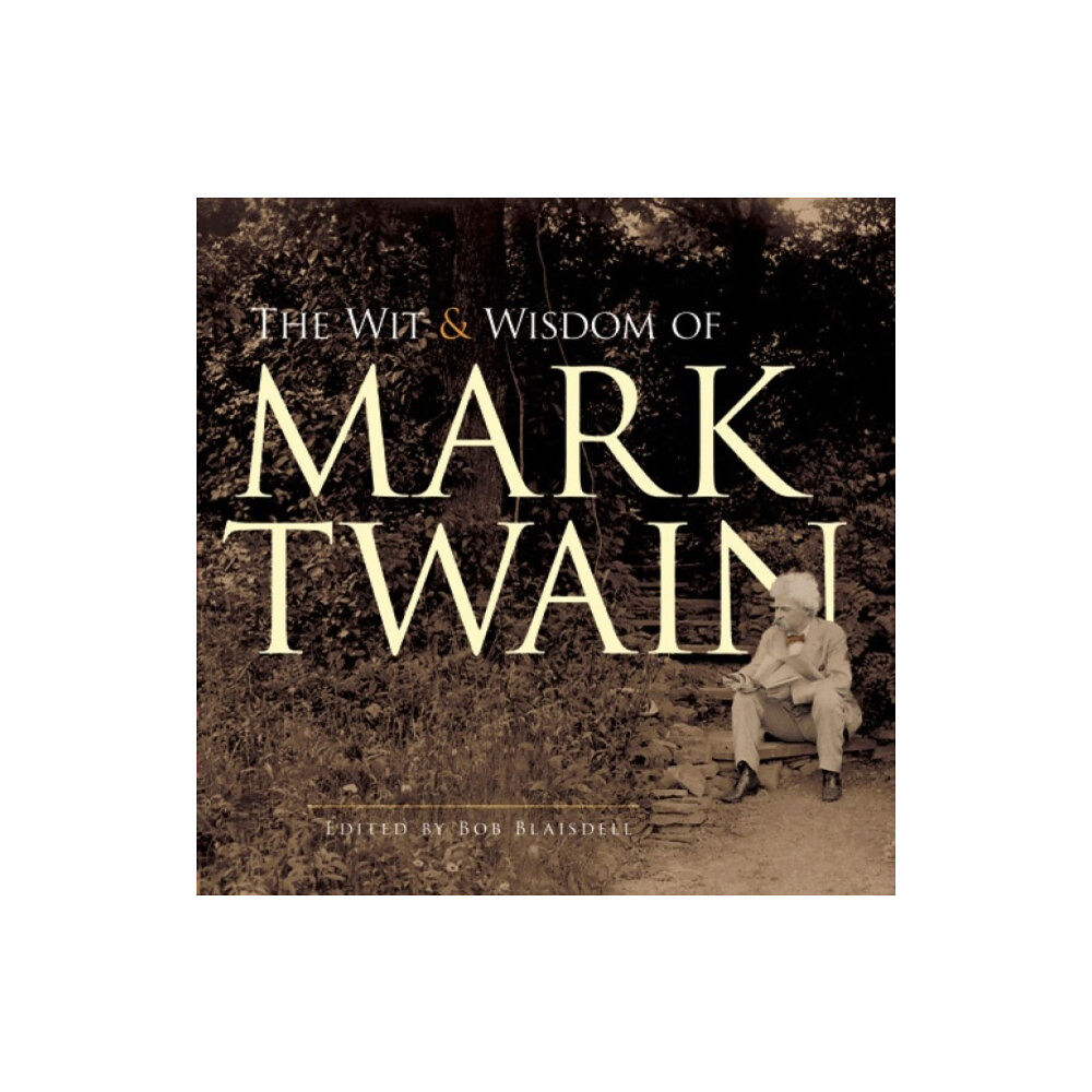 Dover publications inc. The Wit and Wisdom of Mark Twain (häftad, eng)