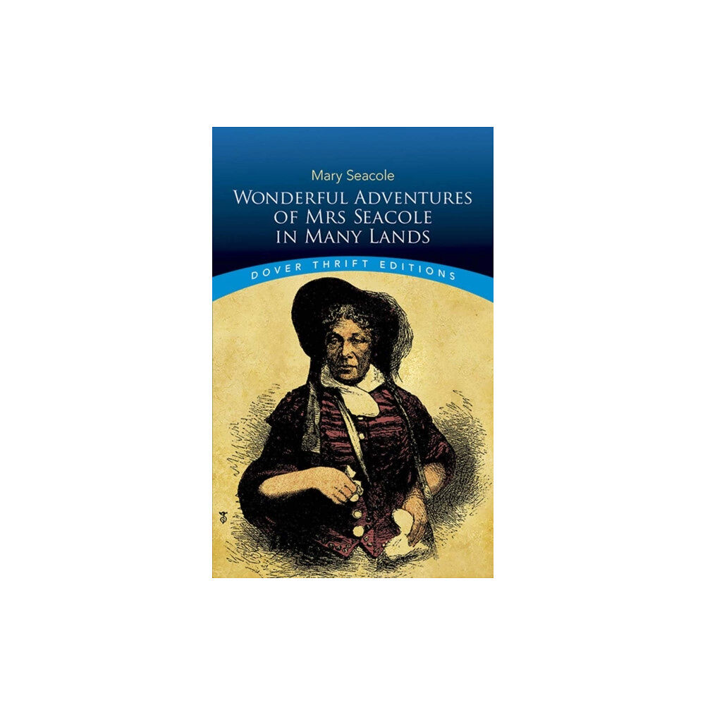 Dover publications inc. Wonderful Adventures of Mrs Seacole in Many Lands (häftad, eng)