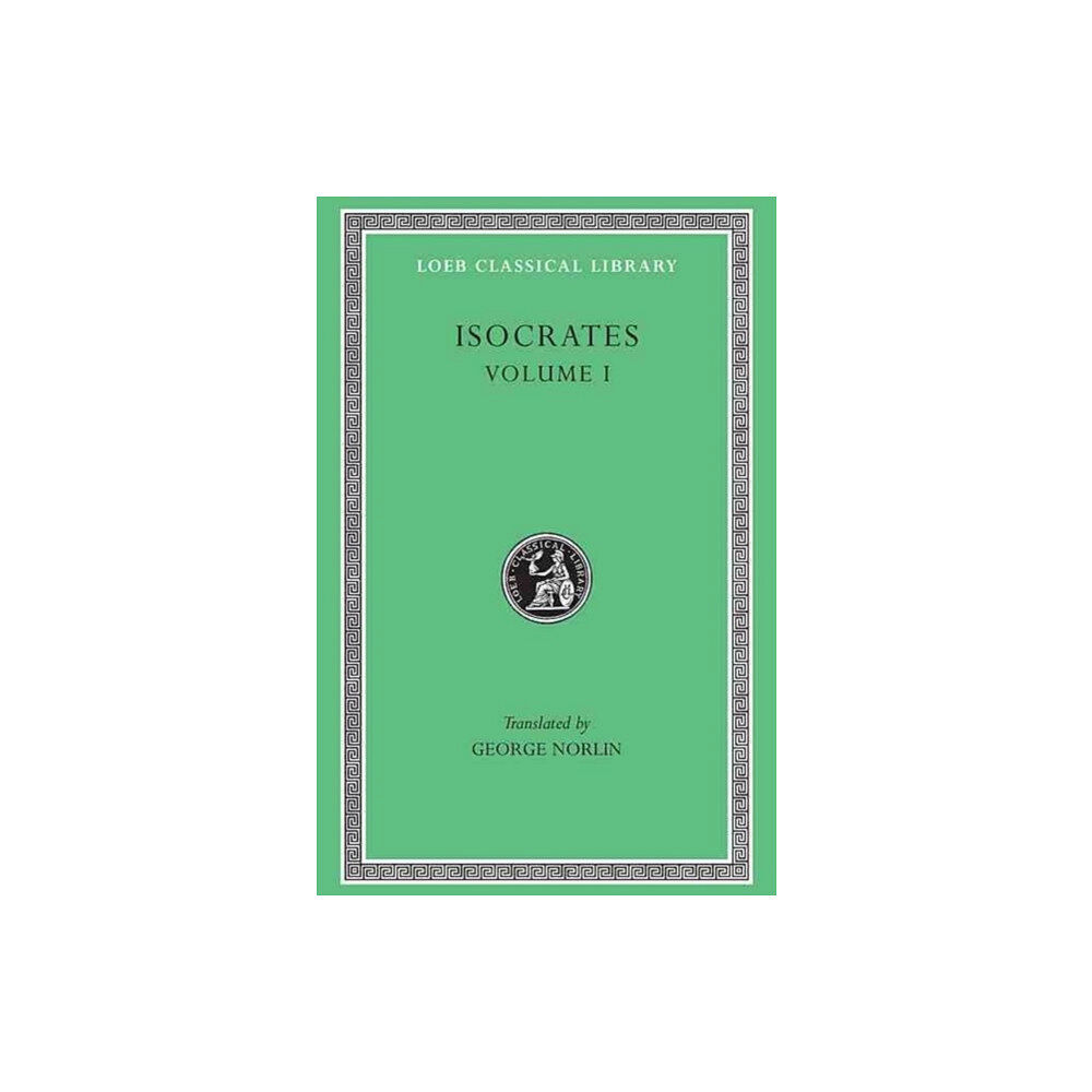 Harvard university press Isocrates, Volume I (inbunden, eng)