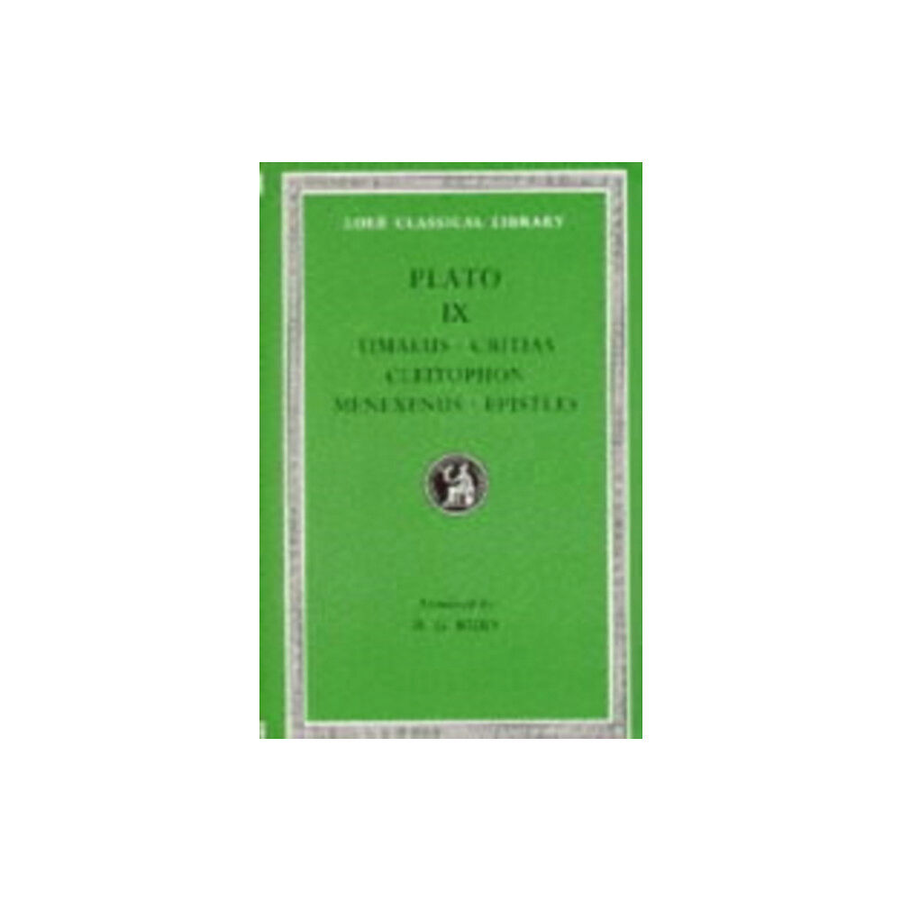 Harvard university press Timaeus. Critias. Cleitophon. Menexenus. Epistles (inbunden, eng)