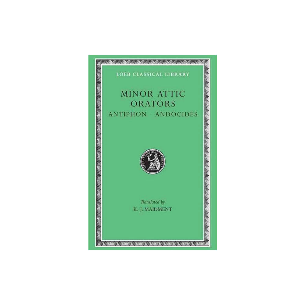 Harvard university press Minor Attic Orators, Volume I (inbunden, eng)