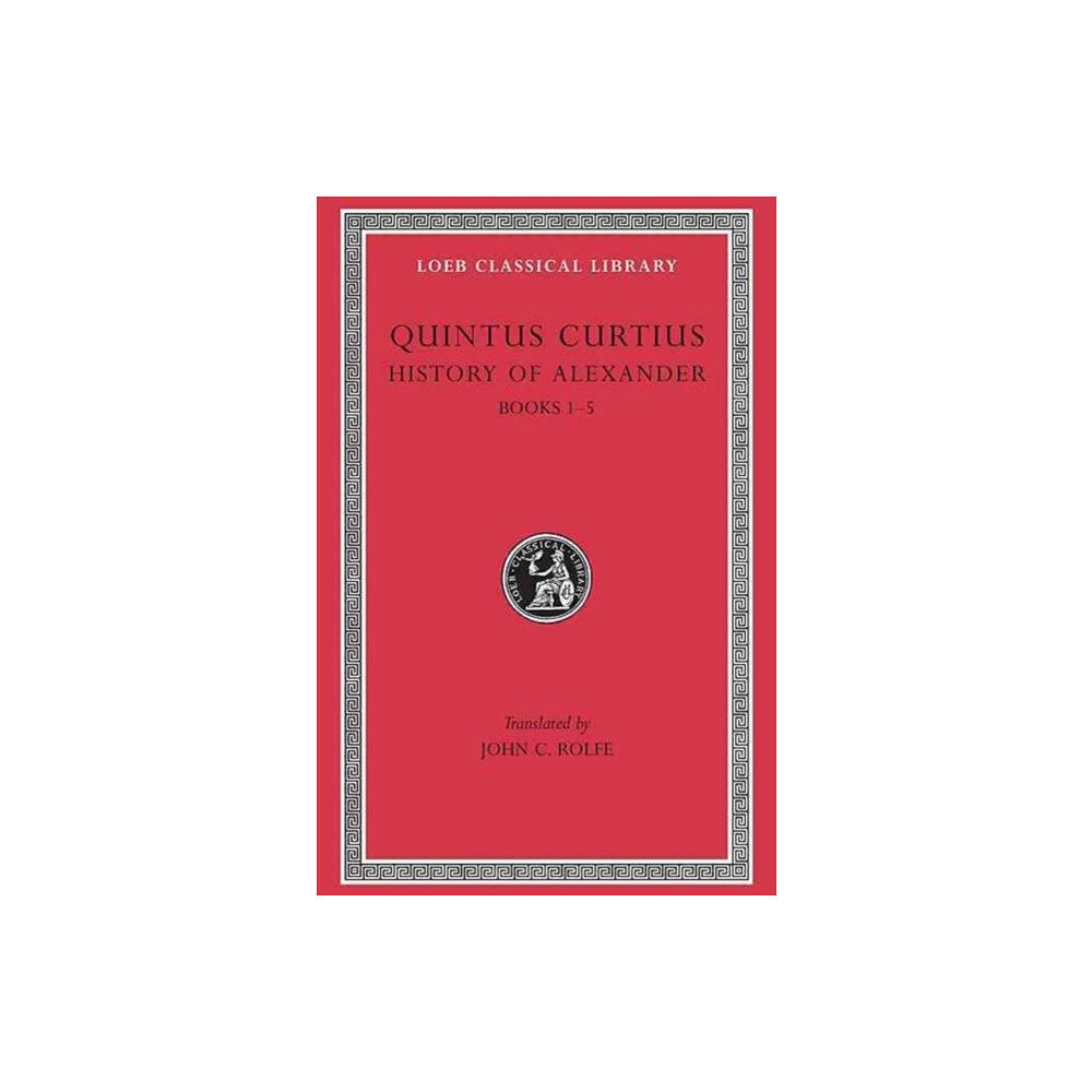 Harvard university press History of Alexander, Volume I (inbunden, eng)