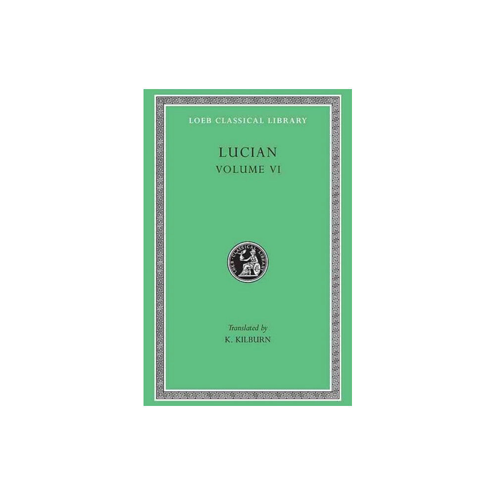Harvard university press How to Write History. The Dipsads. Saturnalia. Herodotus or Aetion. Zeuxis or Antiochus. A Slip of the Tongue in Greetin...