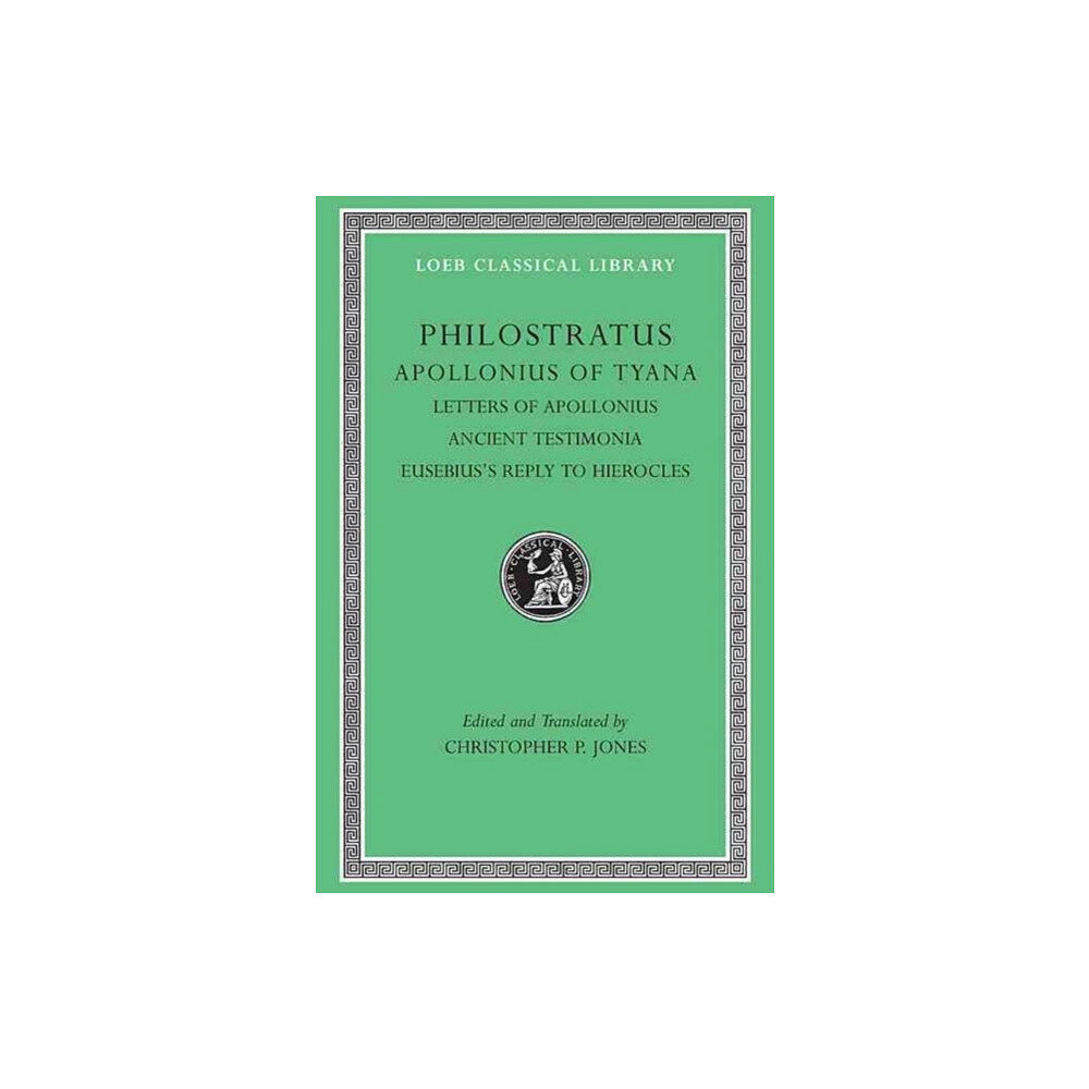 Harvard university press Apollonius of Tyana, Volume III – Letters of Apollonius. Ancient Testimonia. Eusebius′s Reply to Hierocles (inbunden, en...