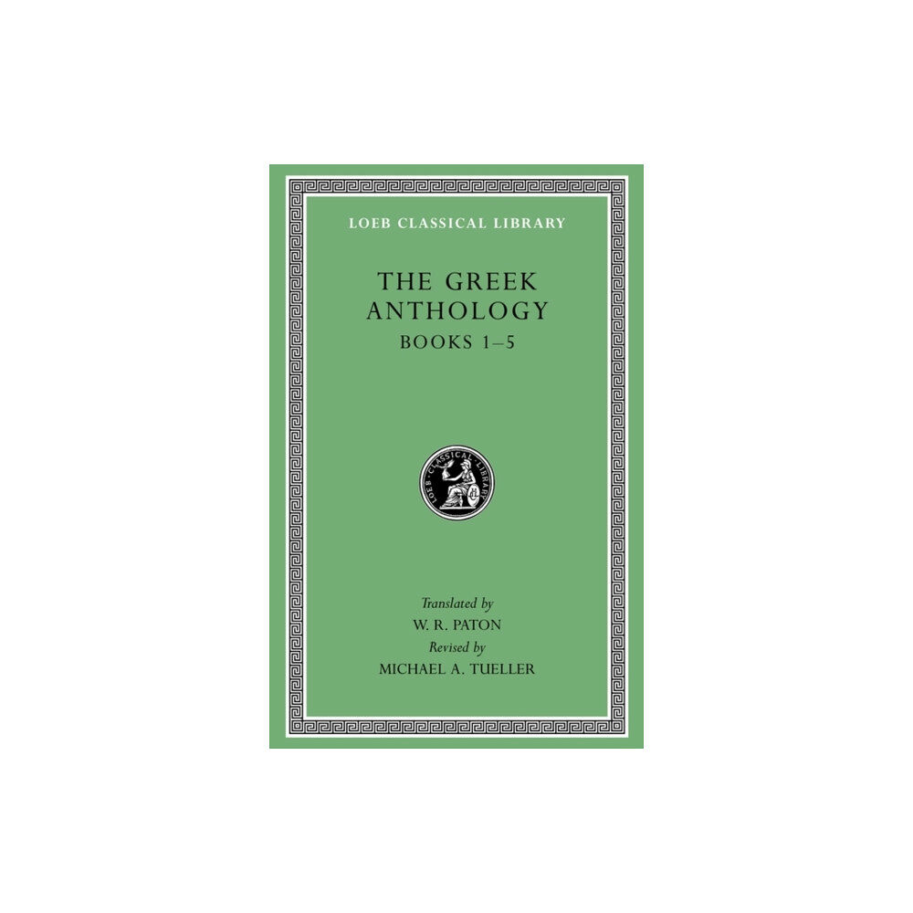 Harvard university press The Greek Anthology, Volume I (inbunden, eng)
