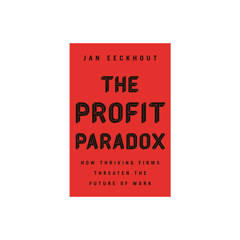 Princeton University Press The Profit Paradox (inbunden, eng)