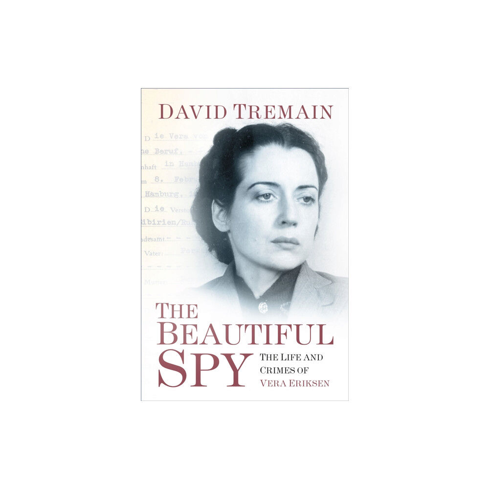 The History Press Ltd The Beautiful Spy (inbunden, eng)