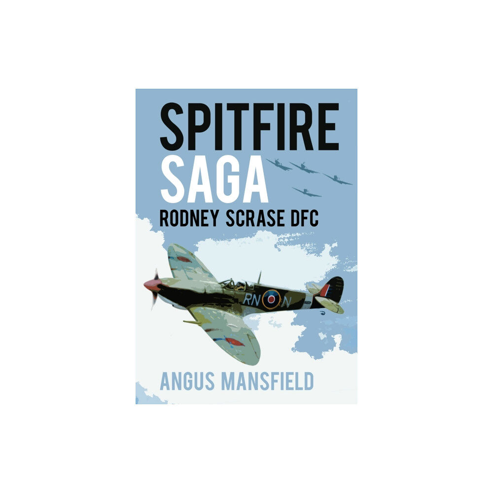 The History Press Spitfire Saga (häftad, eng)