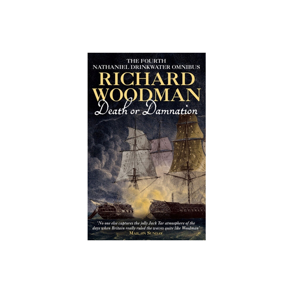 Little, Brown Book Group Death Or Damnation: Nathaniel Drinkwater Omnibus 4 (häftad, eng)