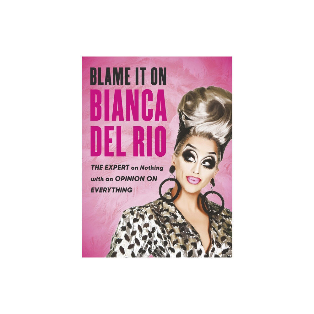 Ebury Publishing Blame it on Bianca Del Rio (häftad, eng)