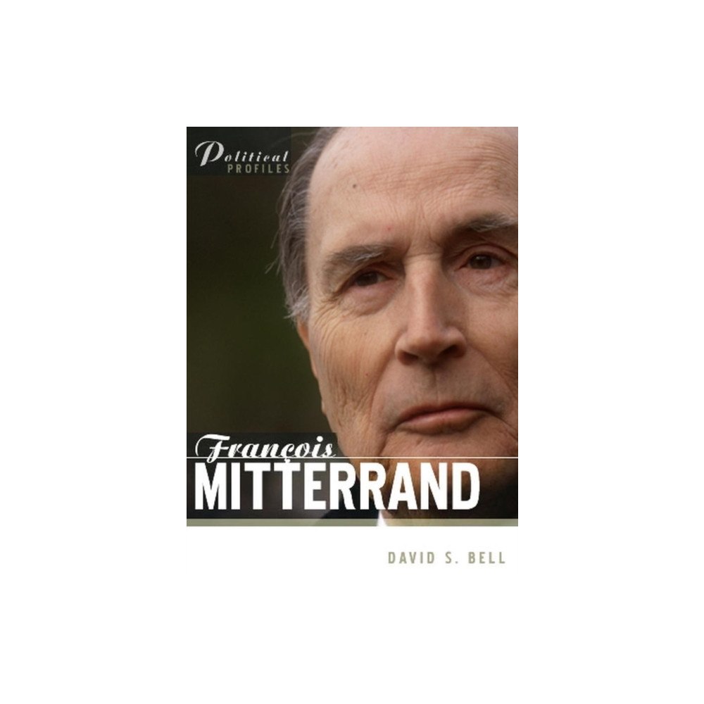 John Wiley And Sons Ltd Francois Mitterrand (häftad, eng)