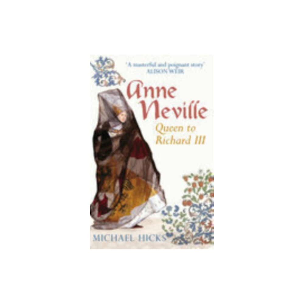 The History Press Ltd Anne Neville (häftad, eng)