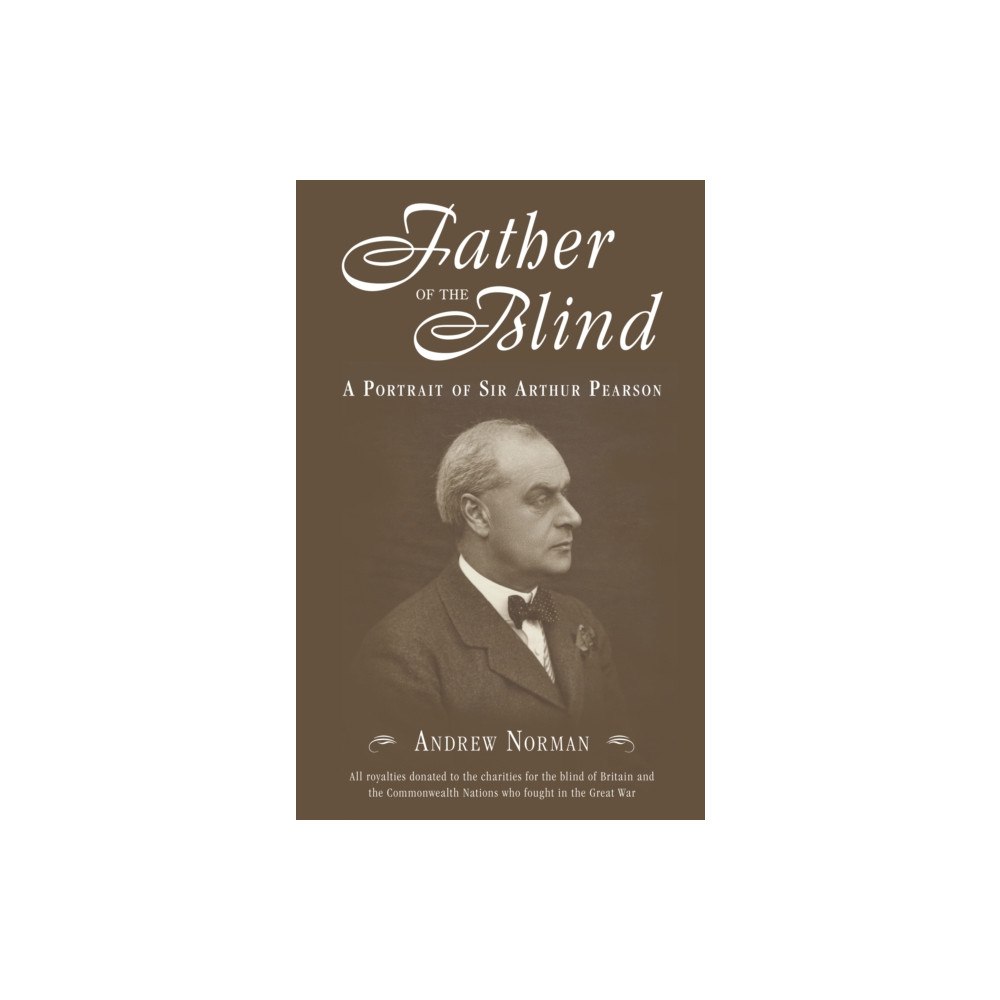 The History Press Ltd Father of the Blind (inbunden, eng)