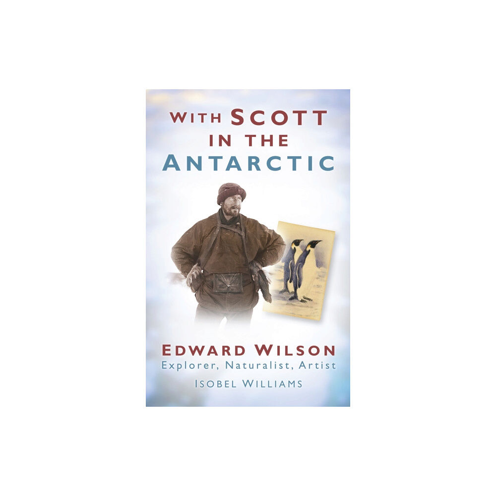 The History Press Ltd With Scott in the Antarctic (häftad, eng)