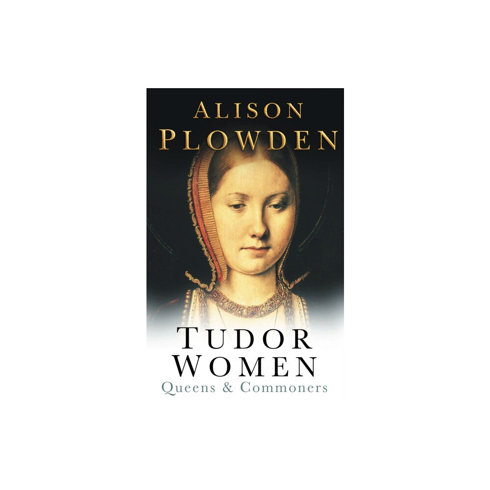 The History Press Ltd Tudor Women (häftad, eng)