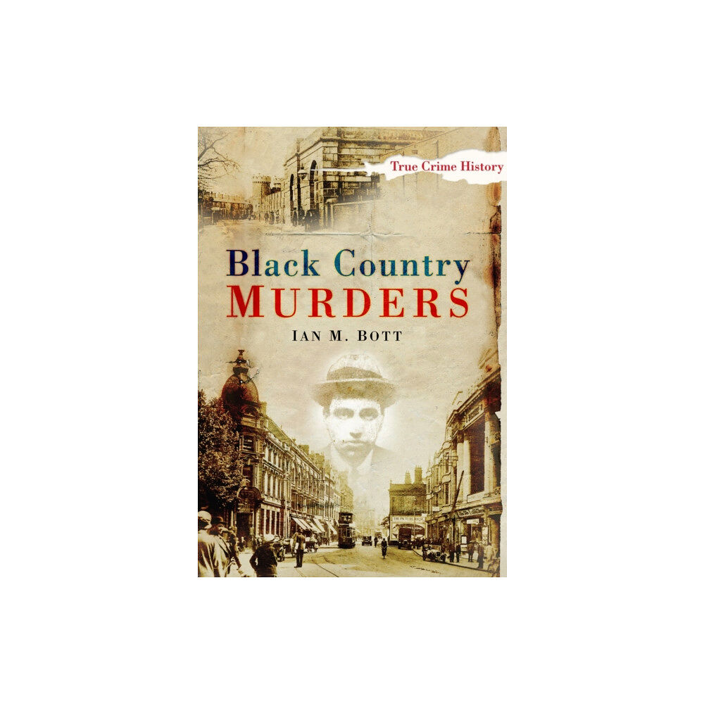 The History Press Ltd Black Country Murders (häftad, eng)