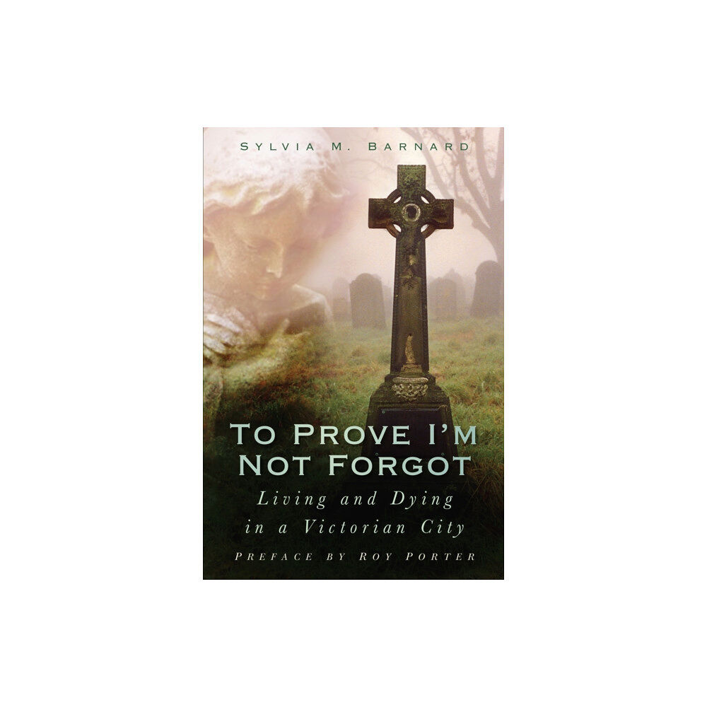 The History Press Ltd To Prove I'm Not Forgot (häftad, eng)