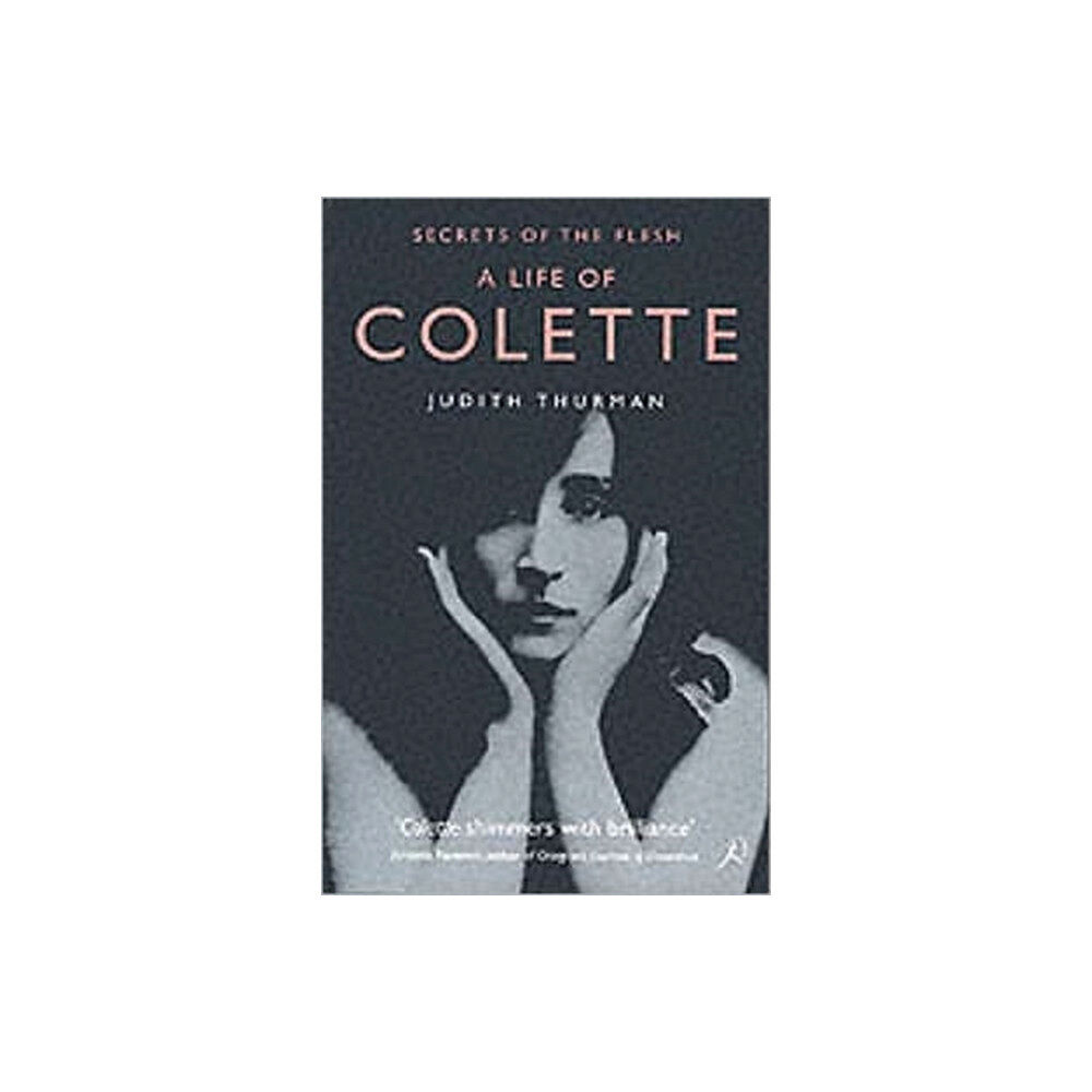 Bloomsbury Publishing PLC A Life of Colette (häftad, eng)